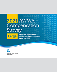 AWWA 2021 Compensation Survey - Large-Sized Water and Wastewater Utilities