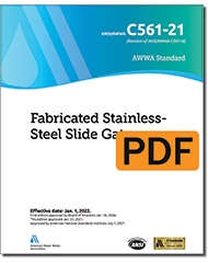 AWWA C561-21 (Print+PDF) Fabricated Stainless-Steel Slide Gates