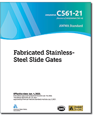 AWWA C561-21 (Print+PDF) Fabricated Stainless-Steel Slide Gates