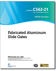 AWWA C562-21 (Print+PDF) Fabricated Aluminum Slide Gates
