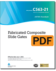 AWWA C563-21 (Print+PDF) Fabricated Composite Slide Gates