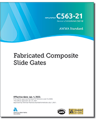 AWWA C563-21 (Print+PDF) Fabricated Composite Slide Gates