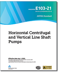 AWWA E103-21 Horizontal Centrifugal and Vertical Line Shaft Pumps