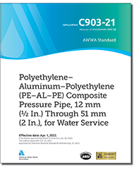 AWWA C903-21 Polyethylene–Aluminum–Polyethylene (PE-AL-PE) Composite Pressure Pipe, 12 mm (1/2 In.) Through 51 mm (2 In.), for Water Service