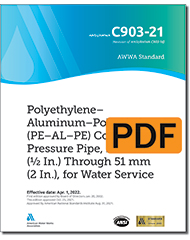 AWWA C903-21 (Print+PDF) Polyethylene–Aluminum–Polyethylene (PE-AL-PE) Composite Pressure Pipe, 12 mm (1/2 In.) Through 51 mm (2 In.), for Water Service