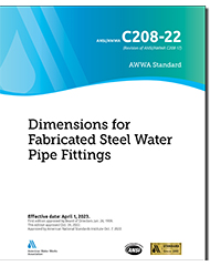 AWWA C208-22 Dimensions for Fabricated Steel Water Pipe Fittings