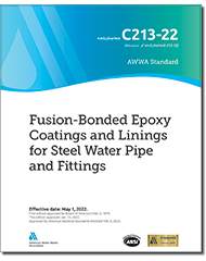 AWWA C213-22 Fusion-Bonded Epoxy Coatings and Linings for Steel Water Pipe and Fittings