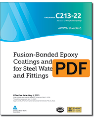 AWWA C213-22 (Print+PDF) Fusion-Bonded Epoxy Coatings and Linings for Steel Water Pipe and Fittings