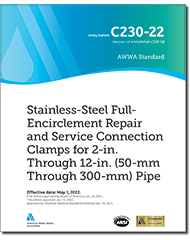 AWWA C230-22 Stainless-Steel, Full-Encirclement Repair and Service Connection Clamps for 2 In. Through 12 In. (50 mm Through 300 mm) Pipe