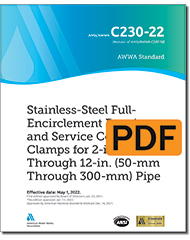 AWWA C230-22 (Print+PDF) Stainless-Steel, Full-Encirclement Repair and Service Connection Clamps for 2 In. Through 12 In. (50 mm Through 300 mm) Pipe