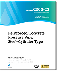 AWWA C300-22 (Print+PDF) Reinforced Concrete Pressure Pipe, Steel-Cylinder Type