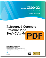 AWWA C300-22 Reinforced Concrete Pressure Pipe, Steel-Cylinder Type (PDF)