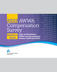 AWWA 2022 Compensation Survey for Medium-Sized Water and Wastewater Utilities