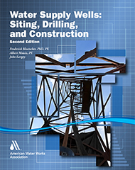 Water Supply Wells (Print+PDF): Siting, Drilling, and Construction, Second Edition