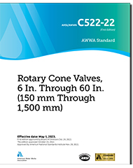 AWWA C522-22 Rotary Cone Valves, 6 In. Through 60 In. (150 mm Through 1,500 mm)