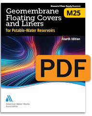 M25 (Print+PDF) Geomembrane Floating Covers and Liners for Potable-Water Reservoirs, Fourth Edition