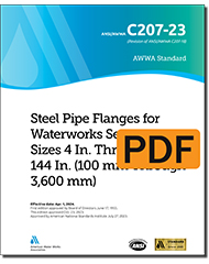 AWWA C207-23 (Print+PDF) Steel Pipe Flanges for Waterworks Service, Sizes 4 In. Through 144 In. (100 mm Through 3,600 mm)