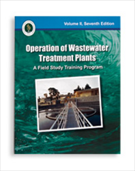 Operation of Wastewater Treatment Plants: A Field Study Training Program, Vol. 2, Seventh Edition
