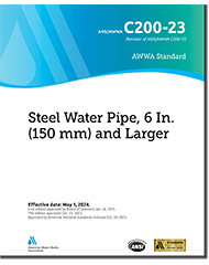 AWWA C200-23 Steel Water Pipe, 6 In. (150 mm) and Larger