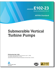 AWWA E102-23 (Print+PDF) Submersible Vertical Turbine Pumps