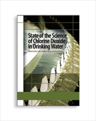 State of the Science of Chlorine Dioxide in Drinking Water