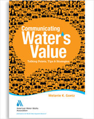 Communicating Water’s Value: Talking Points, Tips & Strategies