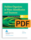 M7 Problem Organisms in Water: Identification and Treatment, Third Edition (PDF)