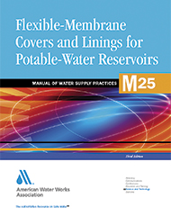 M25 (Print+PDF) Flexible-Membrane Covers and Linings for Potable-Water Reservoirs, Third Edition