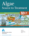 M57 (Print+PDF) Algae: Source to Treatment