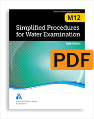 M12 Simplified Procedures for Water Examination, Sixth Edition (PDF)