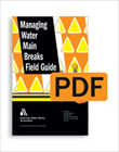 Managing Water Main Breaks Field Guide (PDF)