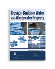 Design-Build for Water and Wastewater Projects (Print+PDF)