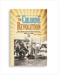 The Chlorine Revolution: Water Disinfection and the Fight to Save Lives (Print+PDF)
