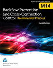 M14 (Print+PDF) Recommended Practice for Backflow Prevention & Cross-Connection Control, Third Edition