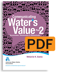 Communicating Water's Value Part II: Stormwater, Wastewater & Watersheds (PDF)