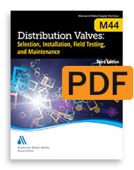 M44 (Print+PDF) Distribution Valves: Selection, Installation, Field Testing, and Maintenance