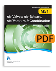 M51 Air Valves: Air-Release, Air/Vacuum, and Combination, Second Edition (PDF)