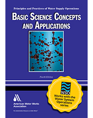 Water System Operations (WSO) Basic Science Concepts & Applications, Fourth Edition