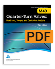 M49 Quarter-Turn Valves: Head Loss, Torque, and Cavitation Analysis, Third Edition (PDF)