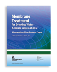 Membrane Treatment for Drinking Water and Reuse Applications: A Compendium of Peer-Reviewed Papers