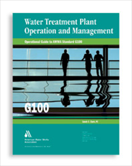 Operational Guide to AWWA Standard G100 Water Treatment Plant Operation & Management
