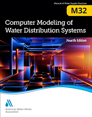 M32 (Print+PDF) Computer Modeling of Water Distribution Systems, Fourth Edition