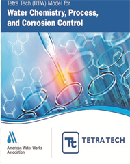 Tetra Tech (RTW) Model for Water Chemistry, Process and Corrosion Control