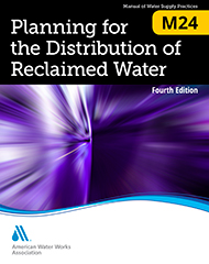 M24 (Print+PDF) Planning for the Distribution of Reclaimed Water, Fourth Edition