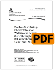 AWWA C518-18 Double-Disc Swing- Check Valves for Waterworks Service, 2-in. Through 48-in. (50-mm Through 1,200-mm) NPS (PDF)