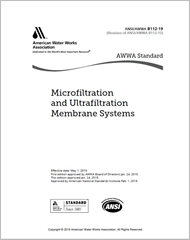 AWWA B112-19 (Print+PDF) Microfiltration and Ultrafiltration Membrane Systems