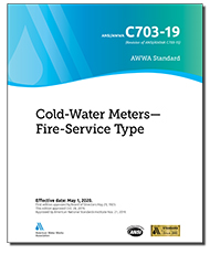 AWWA C703-19 (Print+PDF) Cold-Water Meters—Fire-Service Type
