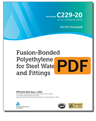 AWWA C229-20 Fusion-Bonded Polyethylene Coatings for Steel Water Pipe and Fittings (PDF)